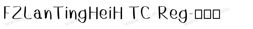 FZLanTingHeiH TC Reg字体转换